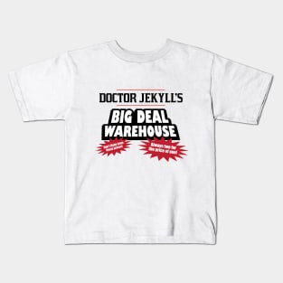 Doctor Jekyll's Big Deal Warehouse Kids T-Shirt